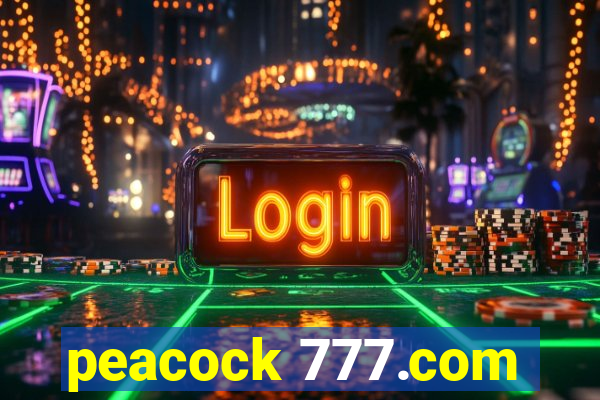 peacock 777.com